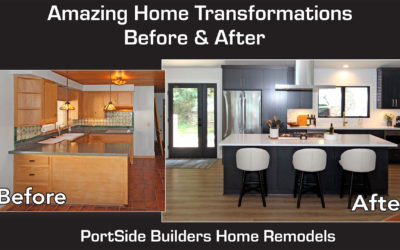 Portfolio of Remodeled Homes Before & After | 2021 PortSide Builders